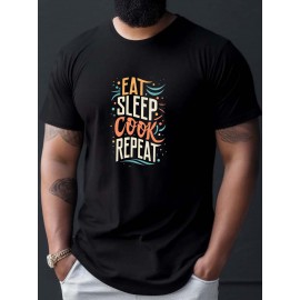 Plus Size Men's Summer T-shirt, EAT SLEEP COOK REPEAT Graphic Print Short Sleeve Tees Trend Casual Tops For Daily Life, Big & Tall Guys